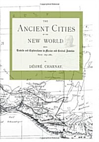 The Ancient Cities of the New World (Paperback)