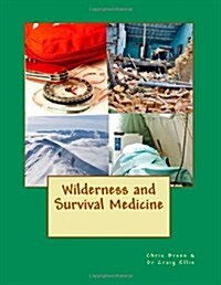 Wilderness and Survival Medicine (Paperback)