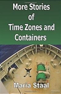 More Stories of Time Zones and Containers (Paperback)