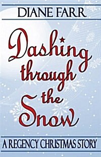 Dashing Through the Snow (Paperback)