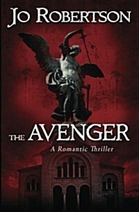 The Avenger: A Romantic Thriller (Paperback)