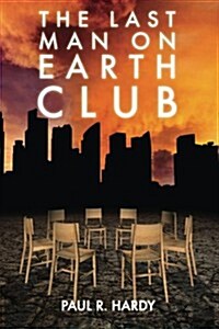 The Last Man on Earth Club (Paperback)