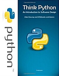 Think Python: An Introduction to Software Design (Paperback)