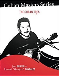 Cuban Masters Series - The Cuban Tres (Paperback)