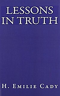 Lessons in Truth (Paperback)