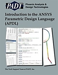 Introduction to the Ansys Parametric Design Language (Apdl): A Guide to the Ansys Parametric Design Languag (Paperback)