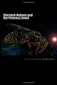 Sherlock Holmes and the Princess Jewel (Paperback)