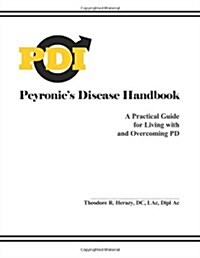 Peyronies Disease Handbook (Paperback)
