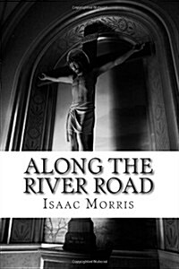 Along the River Road (Paperback)