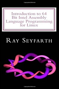 [중고] Introduction to 64 Bit Intel Assembly Language Programming for Linux (Paperback)