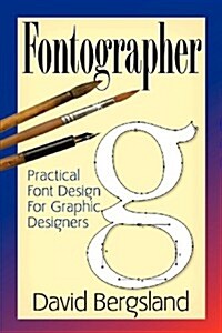 Fontographer: Practical Font Design for Graphic Designers (Paperback)