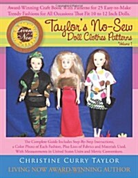 Taylors No-Sew Doll Clothes Patterns: Volume 1 (Paperback)