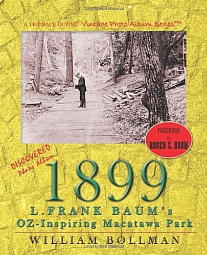 1899: L.Frank Baums Oz-Inspiring Macatawa Park (Paperback)