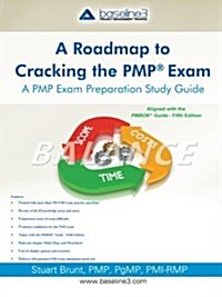 Roadmap to Cracking the Pmp (R) Exam: A Pmp Exam Preparation Study Guide (Paperback)