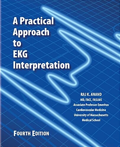 A Practical Apporach to EKG Interpretation 4th Edition (Paperback)