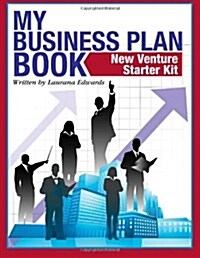 My Business Plan Book: New Venture Starter Kit (Paperback)