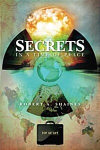Secrets, in a Time of Peace (Paperback)