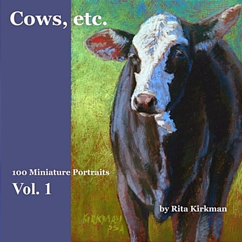 Cows, Etc.: 100 Miniature Portraits (Paperback)