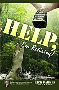 Help, Im Retiring! (Paperback)