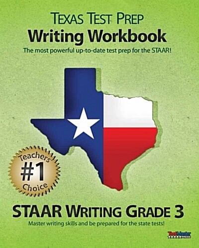 Texas Test Prep Writing Workbook Staar Writing Grade 3 (Paperback)