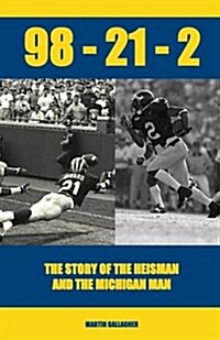 98-21-2 the Story of the Heisman and the Michigan Man (Paperback)
