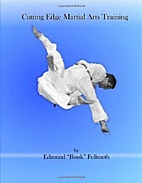 Cutting Edge Martial Arts Training (Paperback)