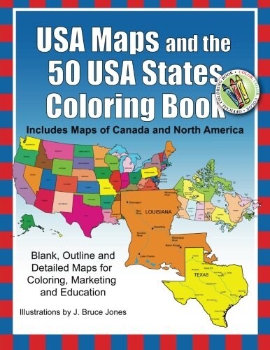 USA Maps and the 50 USA States Coloring Book: Includes Maps of Canada and North America (Paperback)