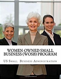 Women-Owned Small Business (WOSB) Program (Paperback)