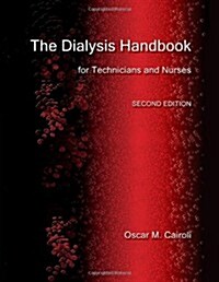 The Dialysis Handbook for Technicians and Nurses (Paperback)