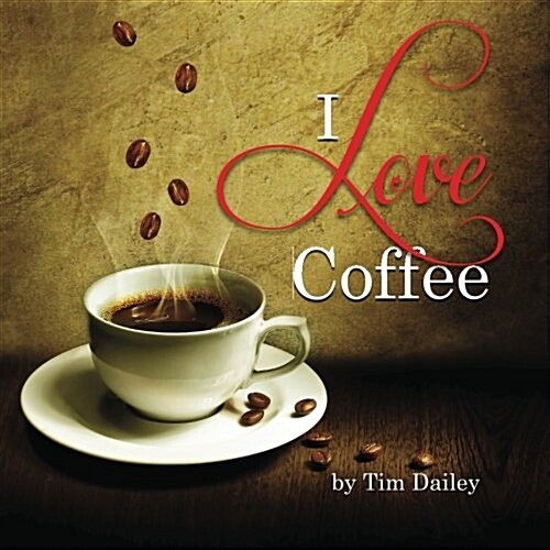 I Love Coffee (Paperback)