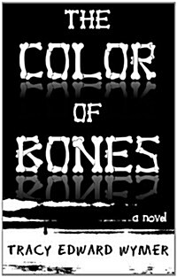 The Color of Bones (Paperback)