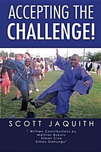 Accepting the Challenge! (Paperback)