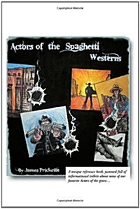 Actors of the Spaghetti Westerns (Paperback)