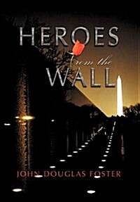 Heroes from the Wall (Hardcover)