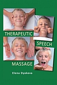 Therapeutic Speech Massage (Paperback)