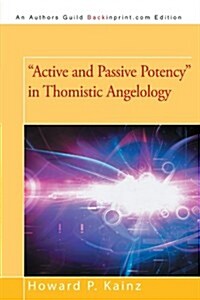 Active and Passive Potency in Thomistic Angelology (Paperback)