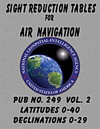 Sight Reduction Tables for Air Navigation Vol 2 (Paperback)