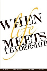 When Life Meets Leadership (Paperback)