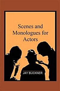 Scenes and Monologues for Actors (Paperback)