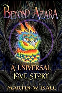 Beyond Azara: A Universal Love Story (Paperback)