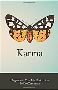 Happiness in Your Life - Book One: Karma (Paperback)