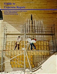 Guide to Concrete Repair (Paperback)