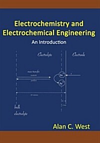 Electrochemistry and Electrochemical Engineering. An Introduction (Paperback)