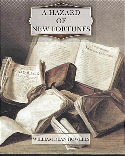 A Hazard of New Fortunes - Complete (Paperback)