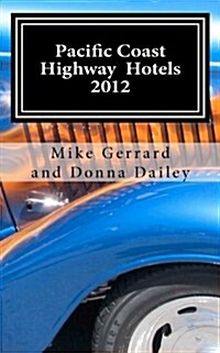 Pacific Coast Highway Hotels 2012 (Paperback, 2012)