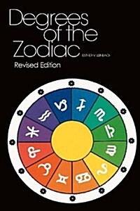 Degrees of the Zodiac: Revised Edition (Paperback)