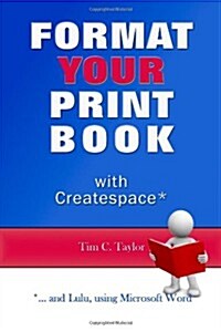 Format YOUR Print Book with Createspace (Paperback)
