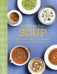 Good Food Made Simple: Soup (Paperback)