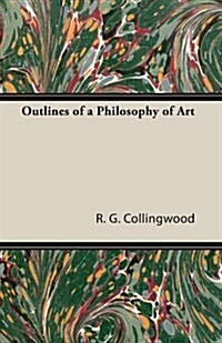 Outlines of a Philosophy of Art (Paperback)