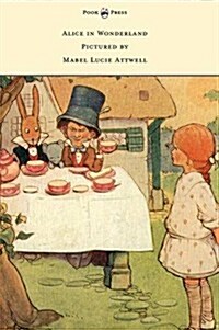 Alice in Wonderland - Pictured by Mabel Lucie Attwell (Hardcover)
